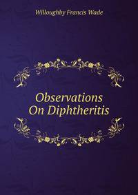 Observations On Diphtheritis
