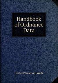Handbook of Ordnance Data
