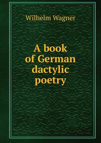 A book of German dactylic poetry