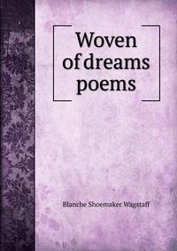 Woven of dreams poems