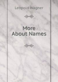 More About Names