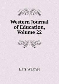 Western Journal of Education, Volume 22