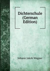 Dichterschule (German Edition)
