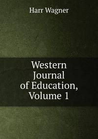 Western Journal of Education, Volume 1