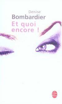 Et quoi encore!