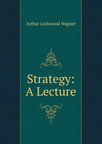 Strategy: A Lecture