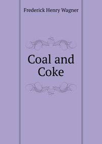 Coal and Coke
