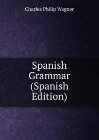 Spanish Grammar (Spanish Edition)