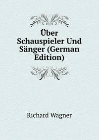 ?ber Schauspieler Und S?nger (German Edition)