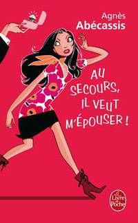 Au secours, il veut m'e'pouser!