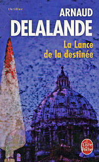 La Lance de la Destin&#233;e