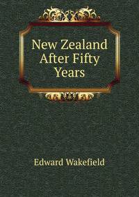 New Zealand After Fifty Years