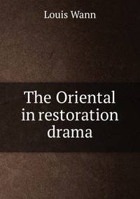 The Oriental in restoration drama