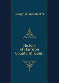 History of Harrison County, Missouri