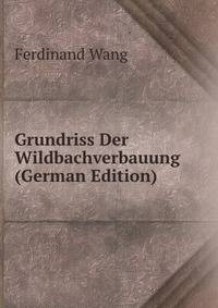 Grundriss Der Wildbachverbauung (German Edition)