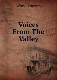 Voices From The Valley
