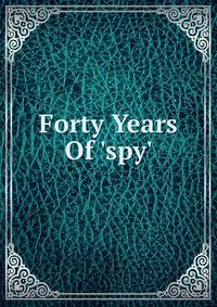Forty Years Of 'spy'
