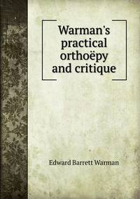 Warman's practical ortho?py and critique