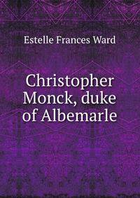 Christopher Monck, duke of Albemarle