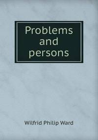 Problems and persons