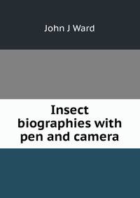 Insect biographies with pen and camera