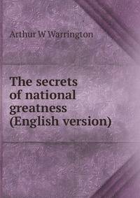 The secrets of national greatness (English version)