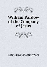 William Pardow of the Company of Jesus