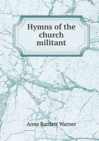 Hymns of the church militant