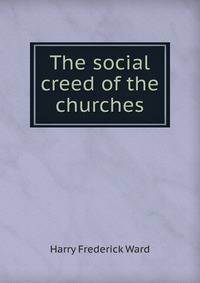 The social creed of the churches