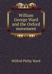 William George Ward and the Oxford movement