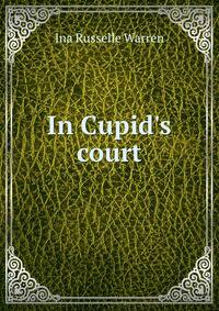 In Cupid's court