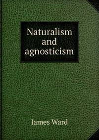 Naturalism and agnosticism