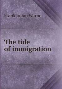 The tide of immigration
