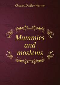 Mummies and moslems