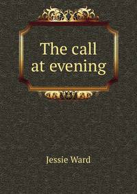 The call at evening