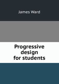 Progressive design for students