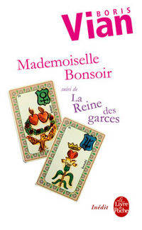 Mademoiselle Bonsoir suivi de La Reine des garces