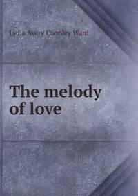 The melody of love