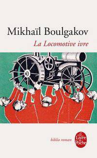 La Locomotive Ivre Et Autres Nouvelles