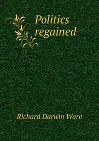 Politics regained