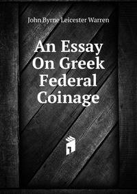 An Essay On Greek Federal Coinage