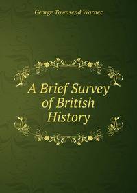 A Brief Survey of British History