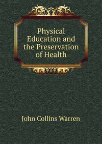 Physical Education and the Preservation of Health