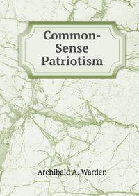 Common-Sense Patriotism