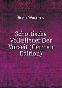Schottische Volkslieder Der Vorzeit (German Edition)