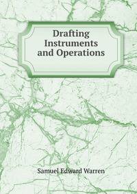 Drafting Instruments and Operations .