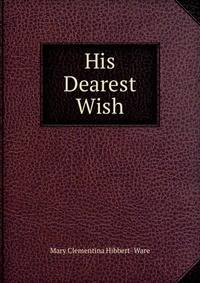 His Dearest Wish