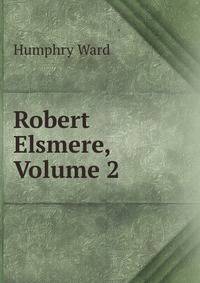 Robert Elsmere, Volume 2