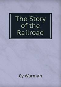 The Story of the Railroad
