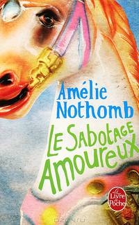 Le sabotage amoureux (Loving Sabotage)